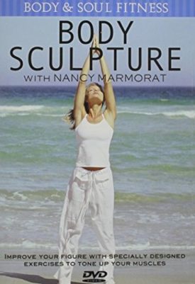 Body & Soul Fitness: Body Sculpture With Nancy Marmorat (DVD)