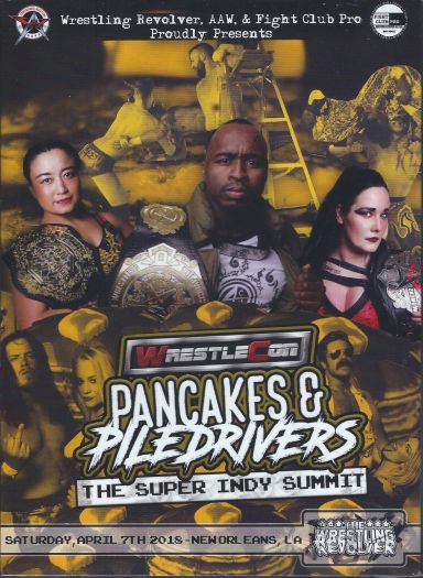 Pancakes & Piledrivers - The Super Indy Summit (DVD)