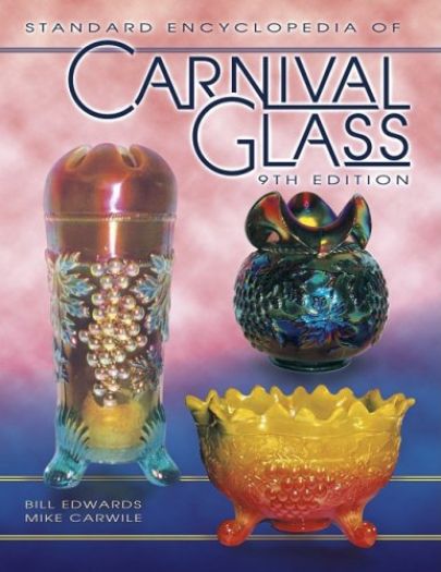Standard Encyclopedia of Carnival Glass (Standard Encyclopedia of Carnival Glass) (Hardcover)