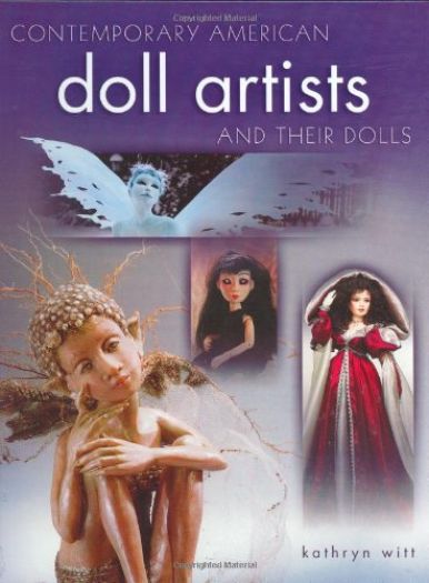 Contemporary American Doll Artists and Their Dolls (Hardcover)