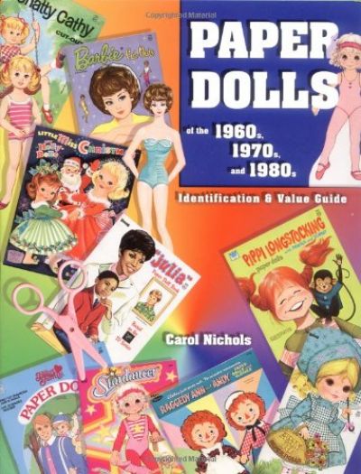 Paper Dolls of the 1960s, 1970s, and 1980s: Identification & Value Guide (Paperback)