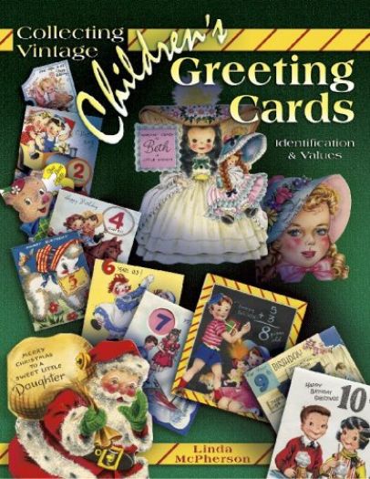 Collecting Vintage Children's Greeting Cards Identification & Values (Paperback)