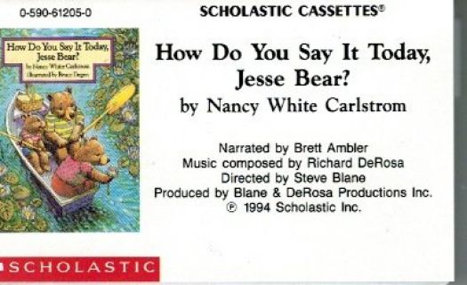 How Do You Say It Today, Jesse Bear? (Scholastic Cassettes) (Audio Cassette)