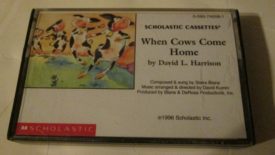 When Cows Come Home (Scholastic Cassettes) (Audio Cassette)