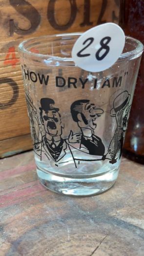 Collectible Shot Glass - "How Dry I Am"