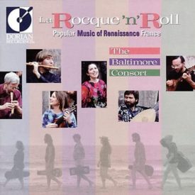 La Rocque 'n' Roll: Popular Music of Renaissance France (Music CD)