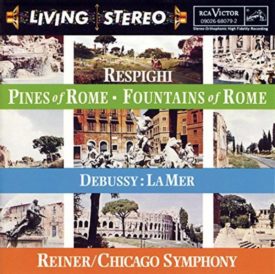 Respighi: Pines of Rome; Fountains of Rome / Debussy: La Mer (Music CD)