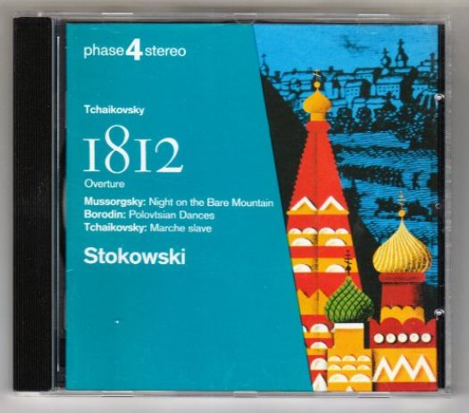 Tchaikovsky: 1812 Overture, Marche Slave; Mussorgsky: Night on Bare Mountain; Mussorgsky (arr. Stokowski): Symphonic Synthesis from Boris Godunov; Borodin: Polovtsian Dances (Music CD)