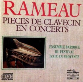 Rameau Pieces de Clavecin en Concerts (Music CD)