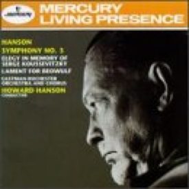 Hanson: Symphony No. 3 / Elegy in Memory of Serge Koussevitzky / Lament for Beowulf (Music CD)