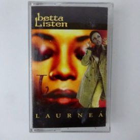 Betta Listen (Music Cassette)