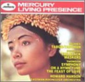 Hanson Conducts McPhee: Tabuh-Tabuhan; Sessions: The Black Maskers; Thomson: Symphony on a Hymn Tune, The Feast of Love (Music CD)