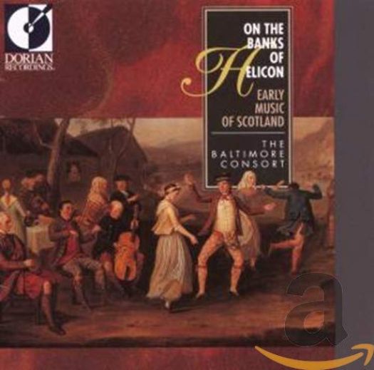 On the Banks of Helicon: Early Music of Scotland (Music CD)