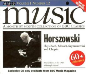 BBC Music Volume 1 Number 12 - Horszowski Plays Bach, Mozart, Szymanowski and Chopin (Music CD)