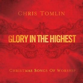 Glory In The Highest by Chris Tomlin Accompaniment Track
