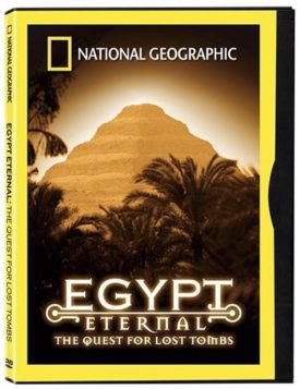 National Geographic Egypt Eternal: The Quest for Lost Tombs (DVD)