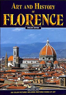 Art and History of Florence (Bonechi Art & History Collection) (Paperback)