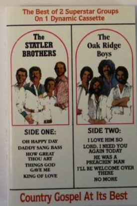 The Best of Statler Brothers & the Oak Ridge Boys (Music Cassette)