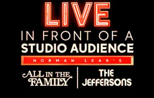 Live in Front of a Studio Audience: Norman Lear’s ‘All in the Family’ and ‘The Jeffersons’