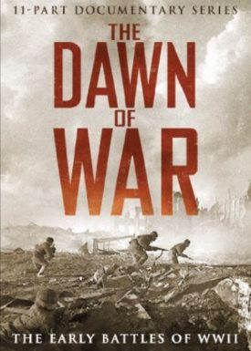 The Dawn of War: The Early Battles of WW11 (DVD)