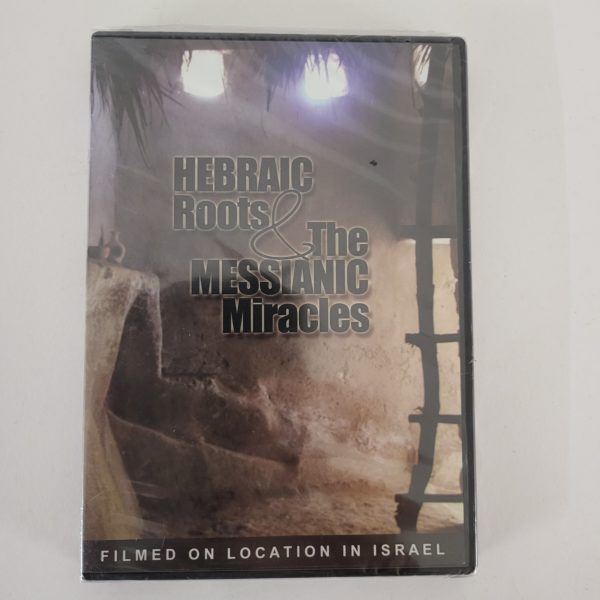 Hebraic Roots & The Messianic Miracles (DVD)