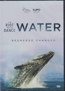 The Riot and he Dance: Water (Reemerge Changed) (DVD)