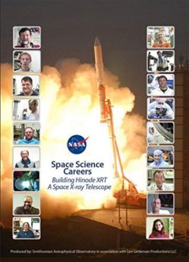 Space Science Careers: Building Hinode XRT A Space X-ray Telescope (DVD)