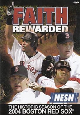 Faith Rewarded: The Historic Season of the 2004 Boston Red Sox (DVD)