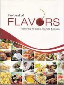 Best of Flavors Featuring Recipes, Trends & Ideas (Hardcover)