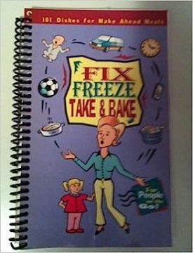 Fix Freeze Take & Bake [Spiral-bound] 2004 publication (Paperback)