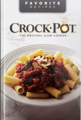 Favorite Recipes: Crock Pot The Original Slow Cooker (Hardcover)