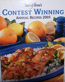Taste of Homes Contest Winning Annual Recipes 2005 (Hardcover)