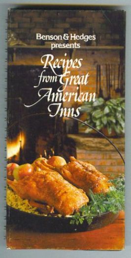 Benson & Hedges Presents: Recipes From Great American Inns (Vintage Out Of Print NOS) (Hardcover)