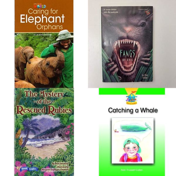Children's Fun & Educational 4 Pack Paperback Book Bundle (Ages 6-12): Our World Readers: Caring for Elephant Orphans: American English, FANGS OF EVIL Bullseye chillers Mar 01, 1994 Steiber, Ellen, Book Treks Extension the Mystery of the Rescued Rubies Gr 5 2005c, CATCHING A WHALE Dominie Carousel Readers