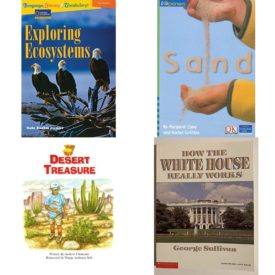 Children's Fun & Educational 4 Pack Paperback Book Bundle (Ages 6-12): Language, Literacy & Vocabulary - Reading Expeditions Life Science/Human Body: Exploring Ecosystems Language, Literacy, and Vocabulary - Reading Expeditions, IOPENERS SAND SINGLE GRADE 1 2005C, Steck-Vaughn Pair-It Books Fluency Stage 4: Student Reader Desert Treasure , Story Book, How the White House Really Works
