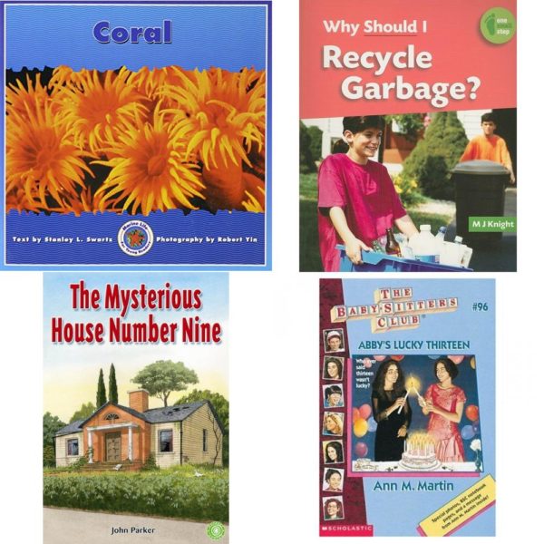 Children's Fun & Educational 4 Pack Paperback Book Bundle (Ages 6-12): CORAL PAPERBACK Dominie Marine Life Young Readers, Library Book: Why Should I Recycle Garbage? One Small Step, MYSTERIOUS HOUSE NUMBER NINE Dominie Odyssey, Abbys Lucky Thirteen, Collectors Edition Baby-Sitters Club, No. 96