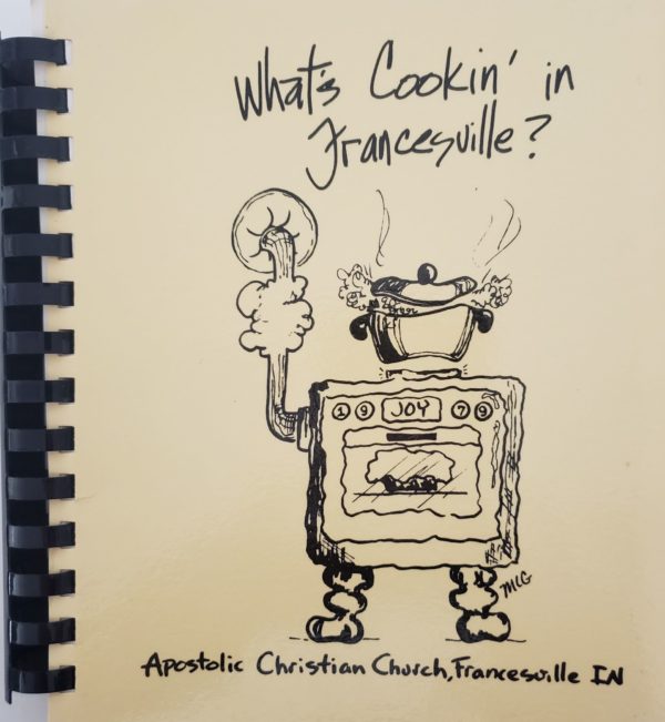 Whats Cookin in Francesville, Indiana? Cookbook - Apostolic Christian Church (Plastic-comb Paperback)