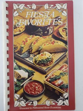 Fiesta Favorites Cookbook California Home Economics Teachers of Southern California Pasadena (Plastic-comb Paperback)