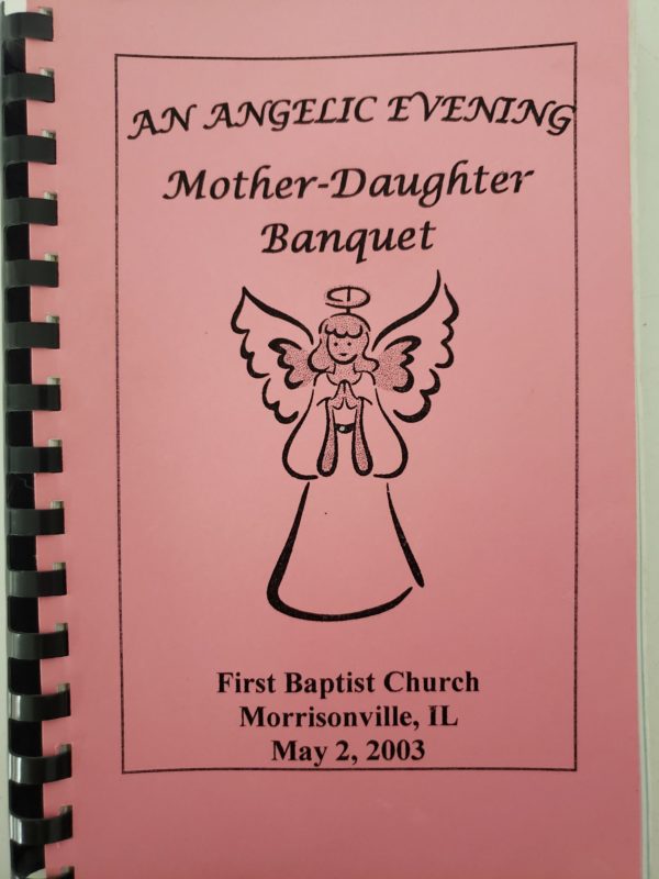 My Angelic Evening Mother-Daughter Banquet Cookbook Morrisonville, IL (Plastic-comb Paperback)