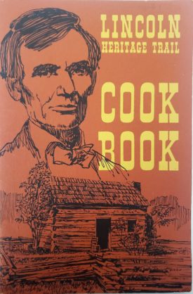 Vintage Abraham Lincoln Heritage Trail Cookbook Recipes By Marian French 1971 (Paperback)