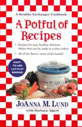 A Potful of Recipes: Recipes for Easy, Health, Devlious Dishes That Can Be Made in a Slow Cooker (Paperback)