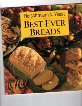 Best-Ever Breads - Fleischmann's Yeast (Paperback)