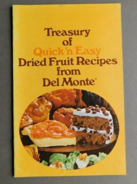 Treasury of Quick 'n Easy Dried Fruit Recipes from Del Monte (Paperback)(New Old Stock)
