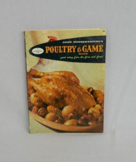 Good Housekeeping's Poultry & Game Book: Good Eating from the Farm and Forest (Paperback)(New Old Stock)