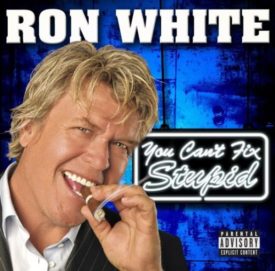 Ron White - You Can't Fix Stupid (Censored Version) (Audio CD)