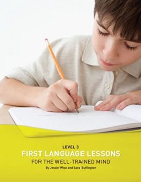 First Language Lessons for the Well-Trained Mind: Level 3 (First Language Lessons) (Paperback)