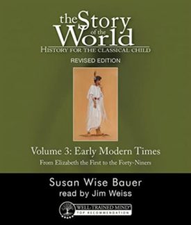 Story of the World, Vol. 3 Audiobook, Revised Edition: History for the Classical Child: Early Modern Times (Story of the World, 13) (Audio CD)