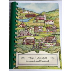Village of Chesterfield 1986 Sesquincentennial Cookbook (Paperback)
