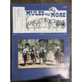 Mules and More - Apr. 2007 Vol. 17 Issue 6 (Back Issue Magazine)