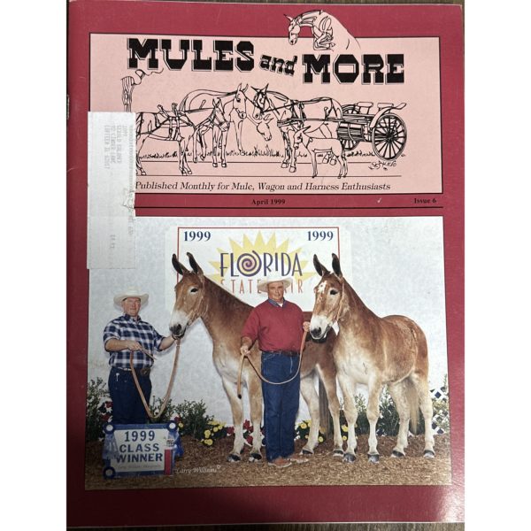 Mules and More - Apr. 1999 Vol. 9 Issue 6 (Back Issue Magazine)